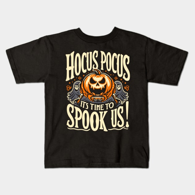 Hocus Pocus, It's Time to Spook Us! Kids T-Shirt by WEARWORLD